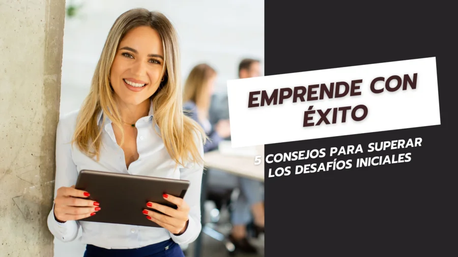 Emprende con Éxito