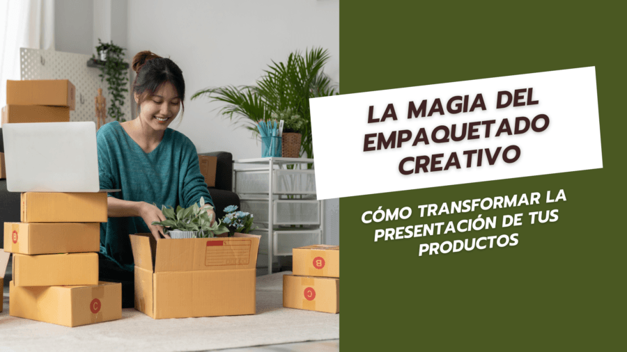 La Magia del Empaquetado Creativo Cómo Transformar la Presentación de tus Productos