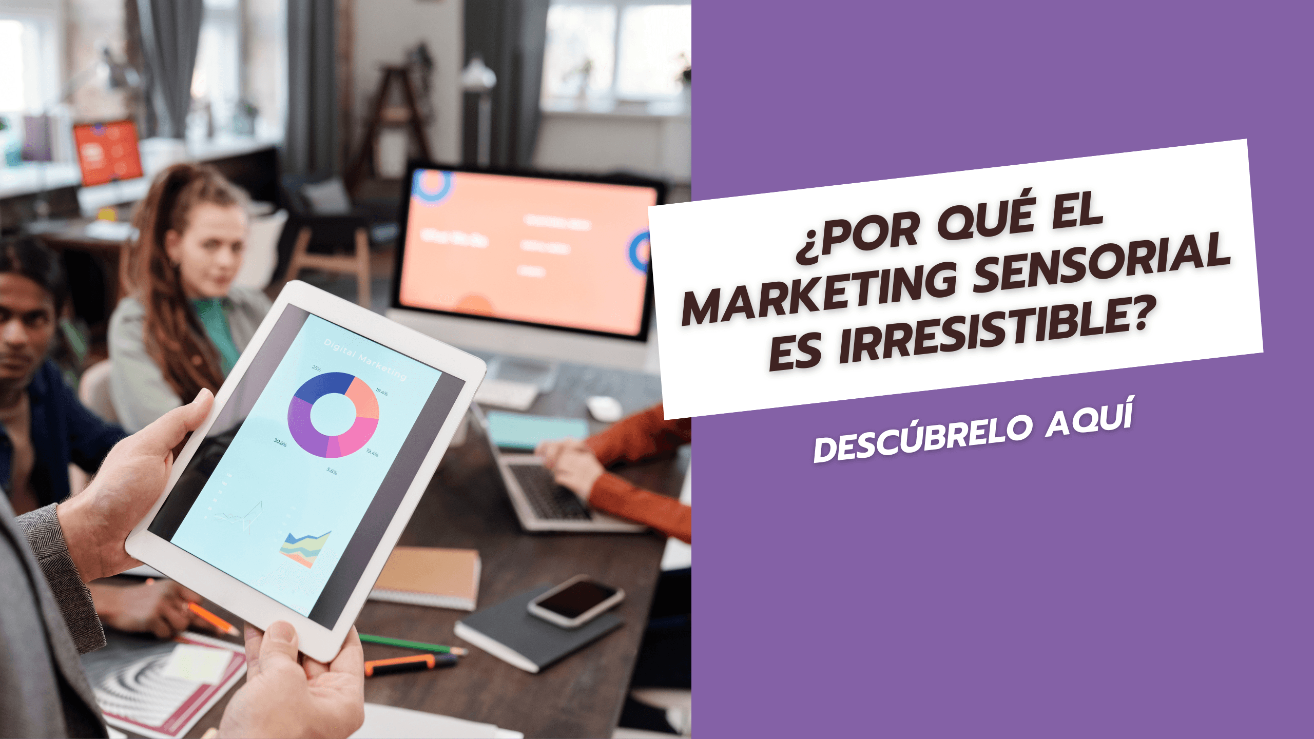 Por qué el marketing sensorial es irresistible