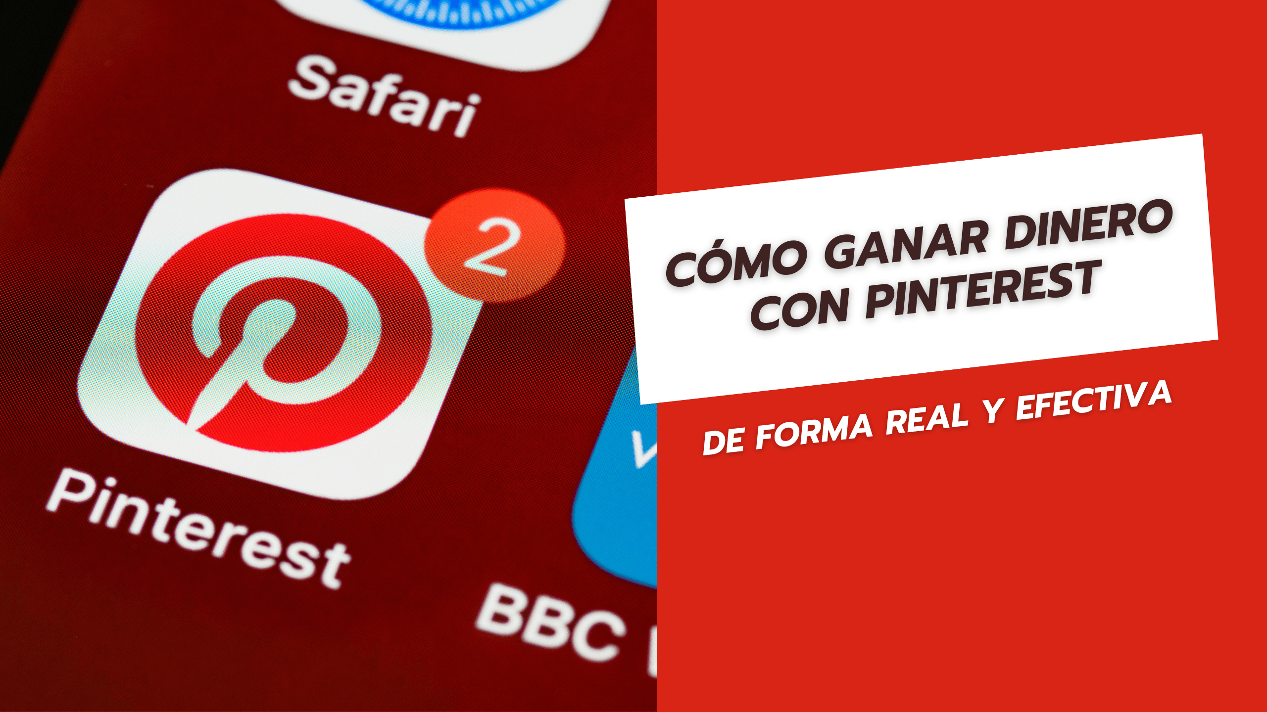 Cómo ganar dinero con Pinterest de forma real y efectiva