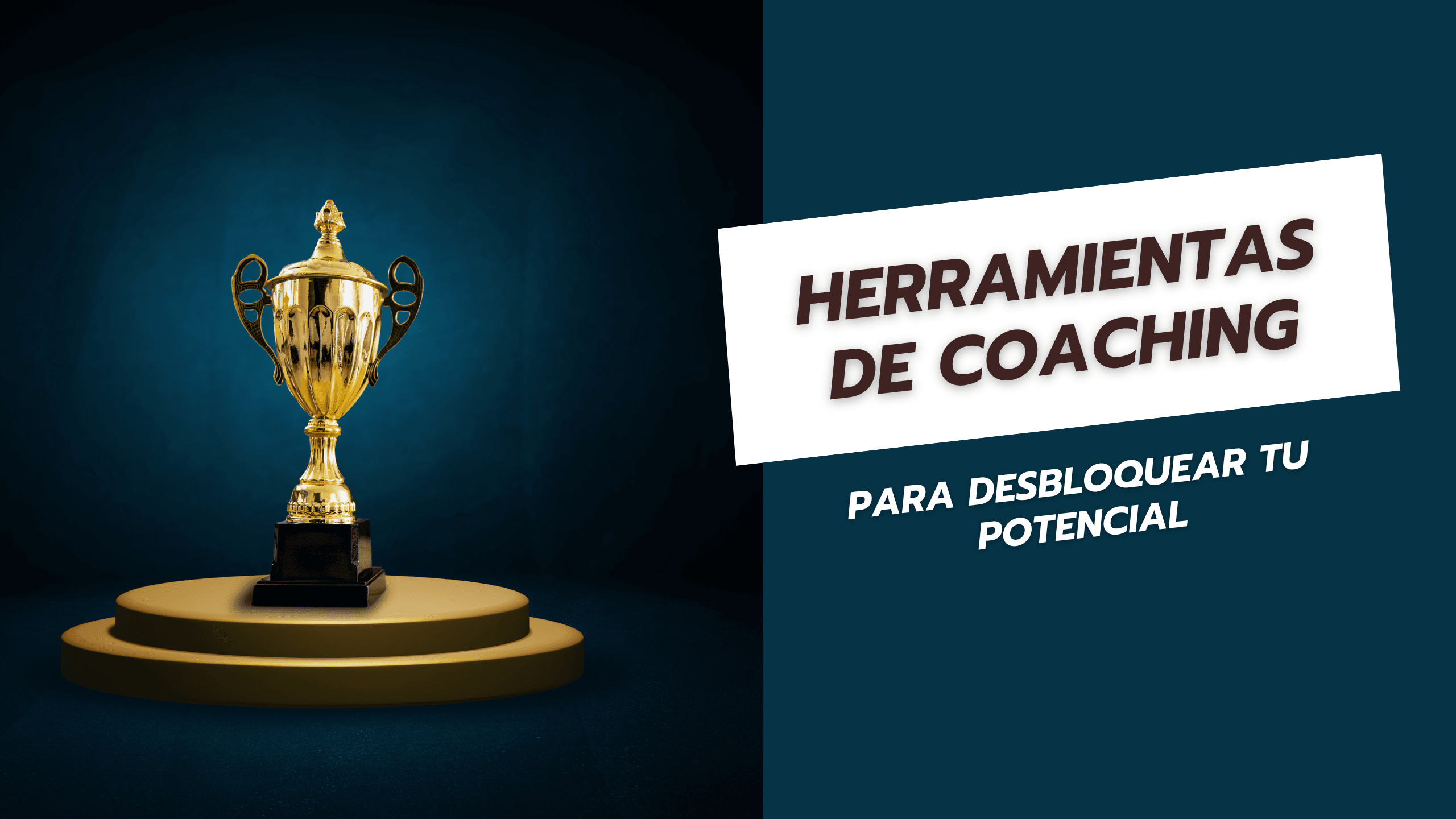 Herramientas de coaching para desbloquear tu potencial