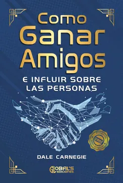 Libro Cómo Ganar Amigos e Influir Sobre las Personas