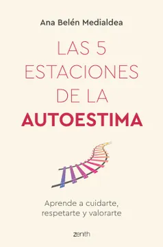 1. Las 5 Estaciones de la Autoestima – Ana Belén Medialdea