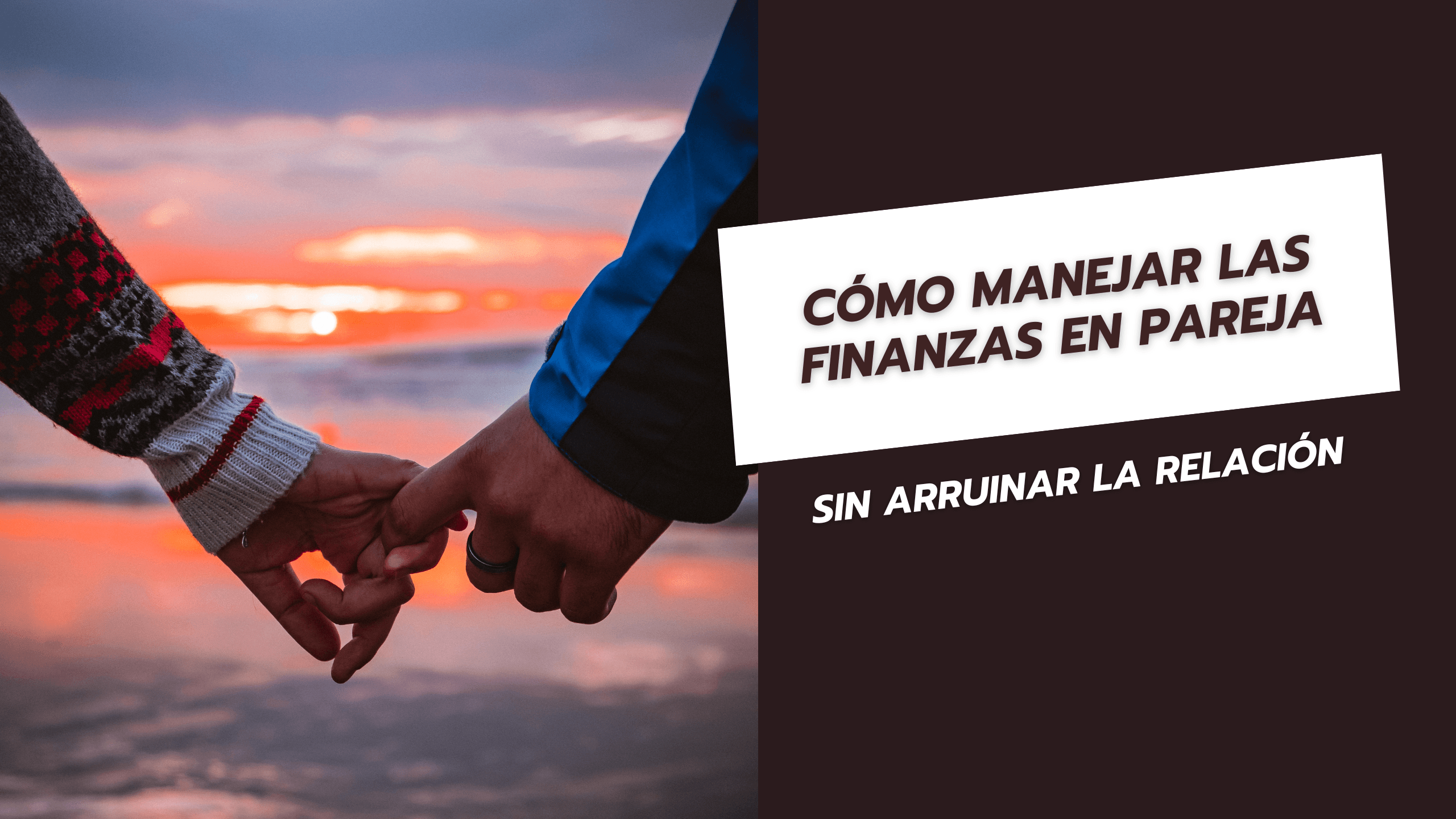 Cómo manejar las finanzas en pareja sin arruinar la relación